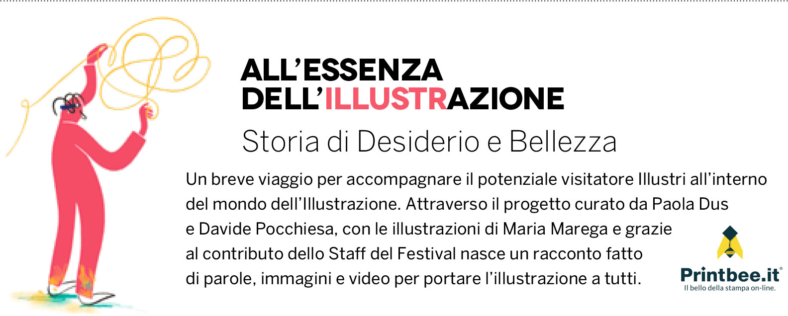 All'essenza dell'illustrazione c'è un libro stampato. Printbee a Illustri Festival 2022